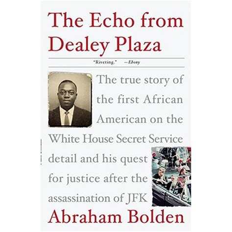 mr. bolden|The Echo from Dealey Plaza: The true story of the first African ...